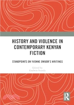 History and Violence in Contemporary Kenyan Fiction：Standpoints on Yvonne Owuor's Writings