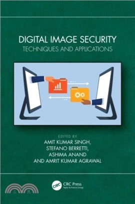 Digital Image Security：Techniques and Applications