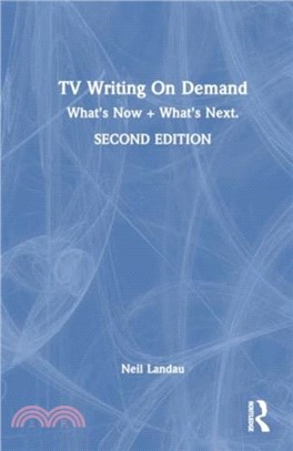 TV Writing On Demand：What's Now + What's Next.