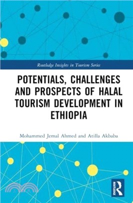 Potentials, Challenges and Prospects of Halal Tourism Development in Ethiopia