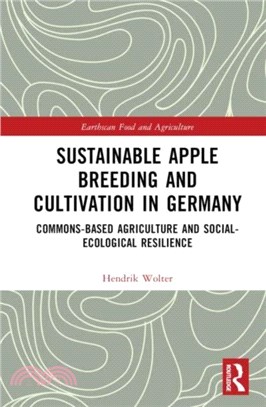 Sustainable Apple Breeding and Cultivation in Germany：Commons-Based Agriculture and Social-Ecological Resilience