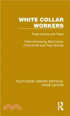 White Collar Workers：Trade Unions and Class