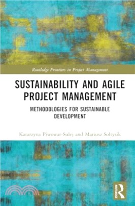 Sustainability and Agile Project Management：Methodologies for Sustainable Development
