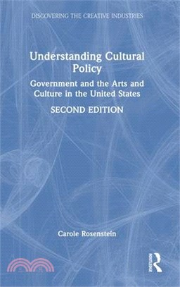 Understanding Cultural Policy: Government and the Arts and Culture in the United States