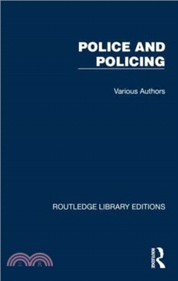 Routledge Library Editions: Police and Policing：25 Volume Set