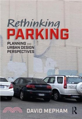 Rethinking Parking：Planning and Urban Design Perspectives