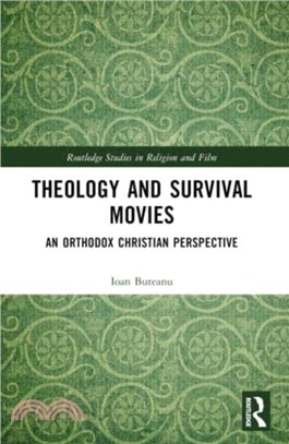 Theology and Survival Movies：An Orthodox Christian Perspective