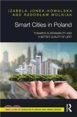 Smart Cities in Poland：Towards sustainability and a better quality of life?