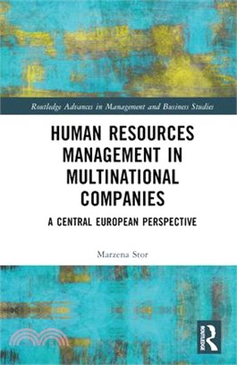 Human Resources Management in Multinational Companies: A Central European Perspective