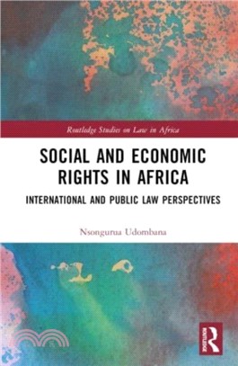 Social and Economic Rights in Africa：International and Public Law Perspectives