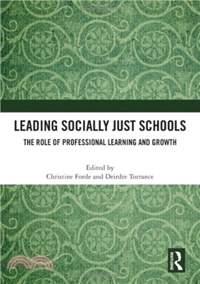 Leading Socially Just Schools：The Role of Professional Learning and Growth