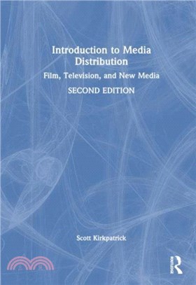 Introduction to Media Distribution：Film, Television, and New Media