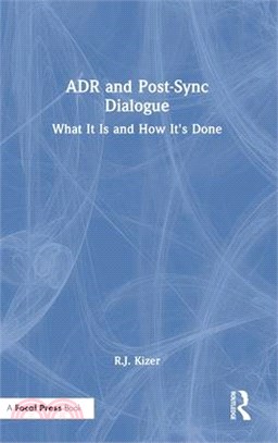 Adr and Post-Sync Dialogue: What It Is and How It's Done