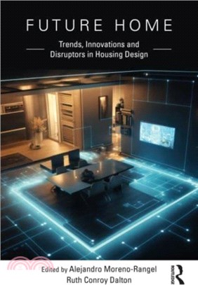 Future Home：Trends, Innovations and Disruptors in Housing Design
