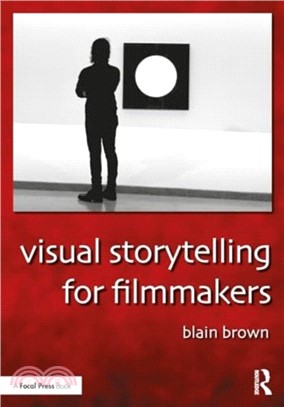 Visual Storytelling for Filmmakers