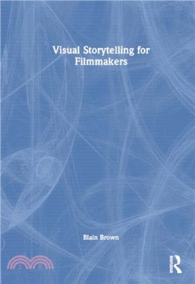 Visual Storytelling for Filmmakers