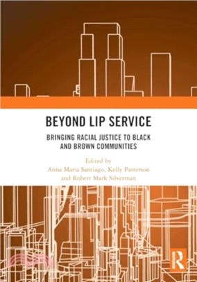 Beyond Lip Service：Bringing Racial Justice to Black and Brown Communities