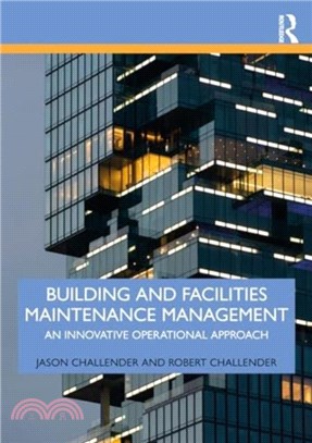 Building and Facilities Maintenance Management：An Innovative Operational Approach