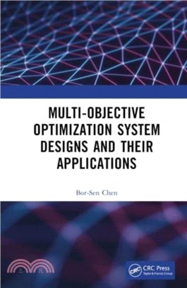 Multi-Objective Optimization System Designs and Their Applications