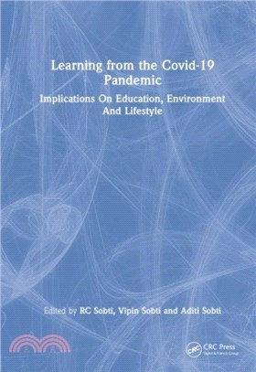Learning from the Covid-19 Pandemic：Implications On Education, Environment And Lifestyle