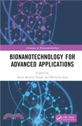 Bionanotechnology for Advanced Applications