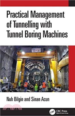 Practical Management of Tunnelling with Tunnel Boring Machines