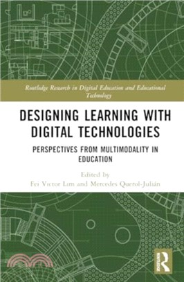 Designing Learning with Digital Technologies：Perspectives from Multimodality in Education