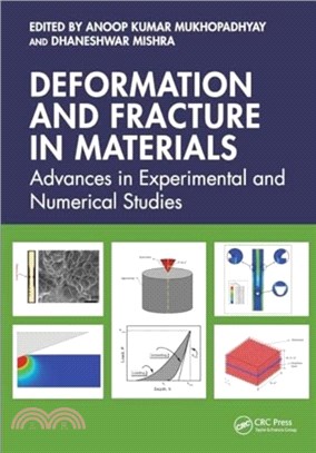 Deformation and Fracture in Materials：Advances in Experimental and Numerical Studies