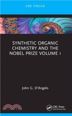 Synthetic Organic Chemistry and the Nobel Prize Volume 1