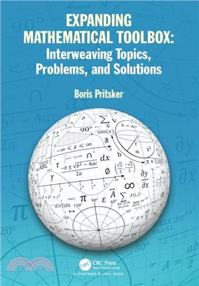 Expanding Mathematical Toolbox：Interweaving Topics, Problems and Solutions