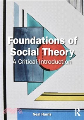 Foundations of Social Theory：A Critical Introduction