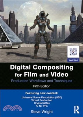 Digital Compositing for Film and Video：Production Workflows and Techniques