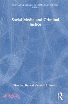 Social Media and Criminal Justice