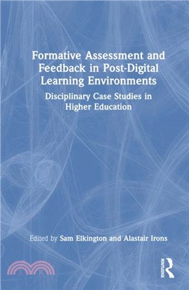 Formative Assessment and Feedback in Post-Digital Learning Environments：Disciplinary Case Studies in Higher Education