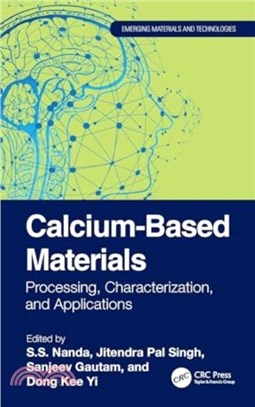Calcium-Based Materials：Processing, Characterization, and Applications