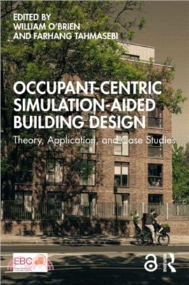 Occupant-Centric Simulation-Aided Building Design：Theory, Application, and Case Studies