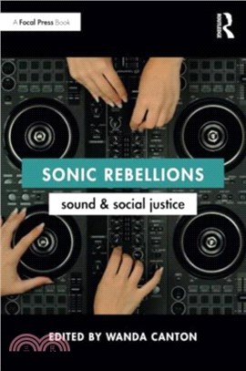 Sonic Rebellions：Sound and Social Justice