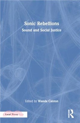 Sonic Rebellions：Sound and Social Justice