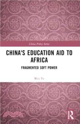 China's Education Aid to Africa：Fragmented Soft Power