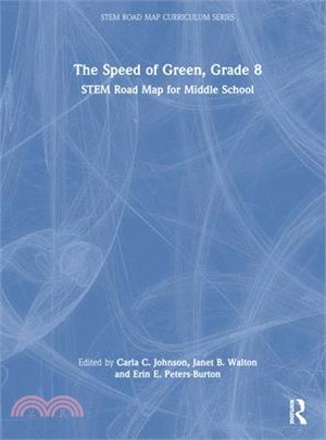 The Speed of Green, Grade 8: Stem Road Map for Middle School