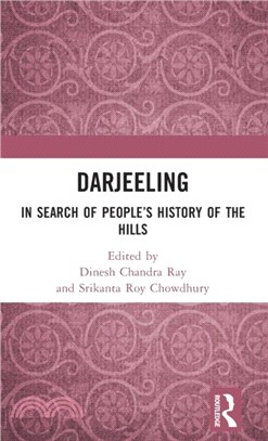 Darjeeling：In Search of People's History of the Hills