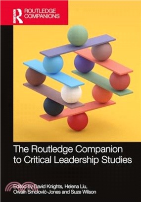 The Routledge Critical Companion to Leadership Studies