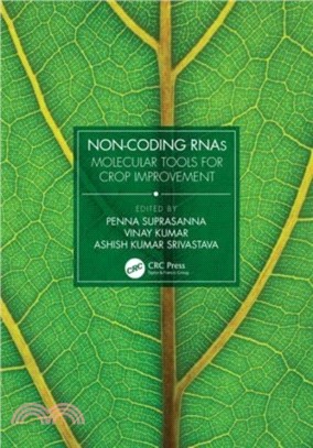 Non-Coding RNAs：Molecular Tools for Crop Improvement