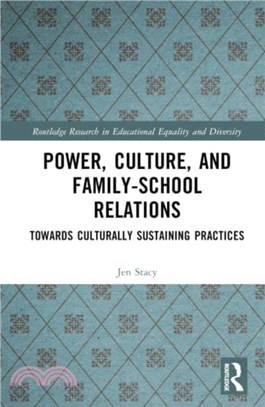 Power, Culture, and Family-School Relations：Towards Culturally Sustaining Practices