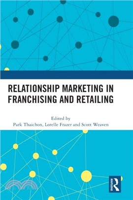 Relationship Marketing in Franchising and Retailing