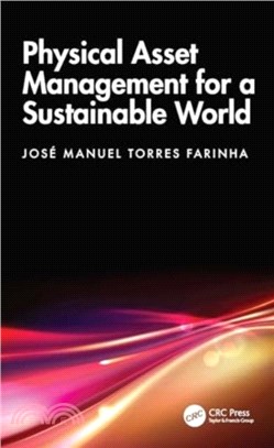 Physical Asset Management for a Sustainable World