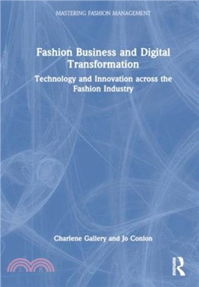 Fashion Business and Digital Transformation：Technology and Innovation across the Fashion Industry