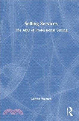 Selling Services：The ABC of Professional Selling