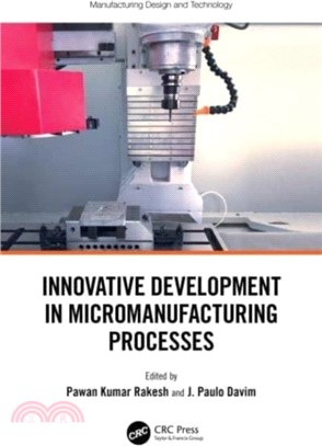 Innovative Development in Micromanufacturing Processes
