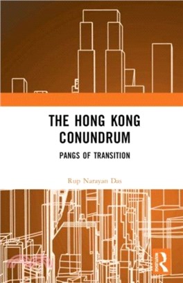 The Hong Kong Conundrum：Pangs of Transition